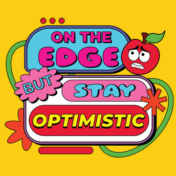 on_the_edge_stay_optimistic_nervous_expression.eps
