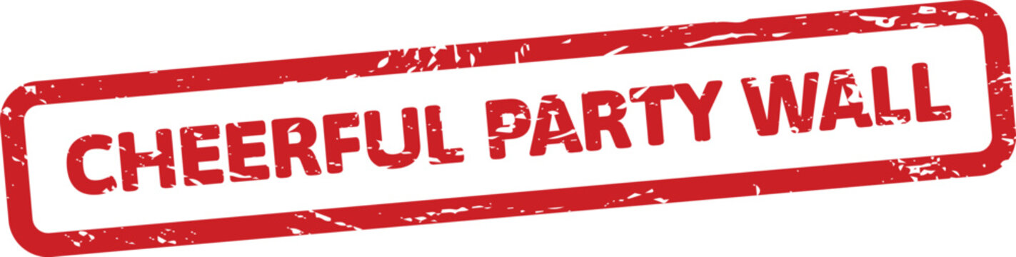Distressed red rubber stamp effect with text CHEERFUL PARTY WALL for event invitations and decorations