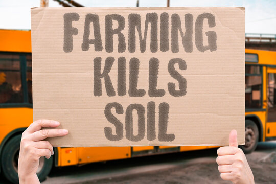 "Farming Kills Soil" Conventional agricultural chemical use and monoculture practices structurally deplete soil biological diversity. FARM. SOIL. AGRI. CHEMICAL. MONOCULTURE.