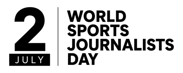 World Sports Journalists Day July 2 minimalist typography banner © Artem