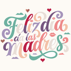 Fototapeta premium Feliz Dia de las Madres Elegant Typography with Pastel Hearts and Floral Decorative Elements