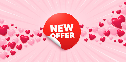 New offer love banner with 3d hearts. Sunburst flare background. New offer sticker. Special offer discount banner. New sale promo icon. Valentines day greeting card. Vector © blankstock