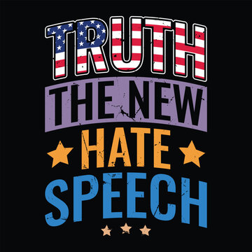 Truth the New Hate Speech