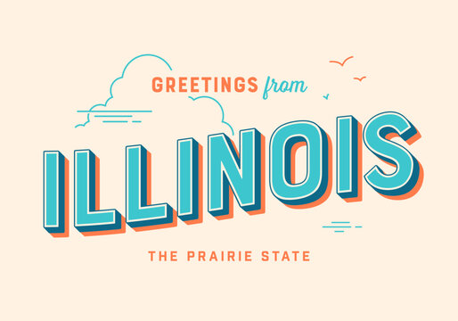 Greetings from Illinois, USA - The Prairie State - Touristic Postcard.