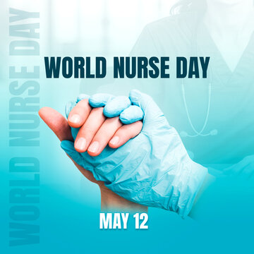 International Nurses Day May 12 Healthcare Poster with Caring Hands and Medical Gloves