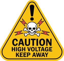 Obraz premium Caution High Voltage Keep Away Warning Sign with Skull and Crossbones and Lightning Bolts Triangular Yellow Safety Icon Vector.