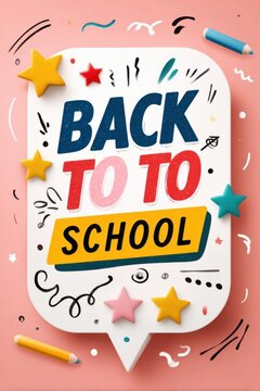 Back to school sign with colorful stars, pencils and playful speech-bubble design
