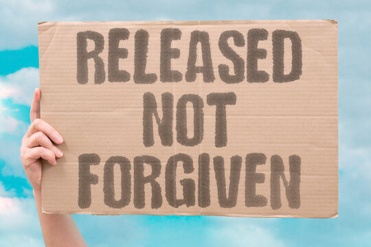 "Released Not Forgiven" Society grants freedom on paper but withholds genuine acceptance. RELEASE. FORGIVENESS. SOCIETY. PAPER. ACCEPTANCE.