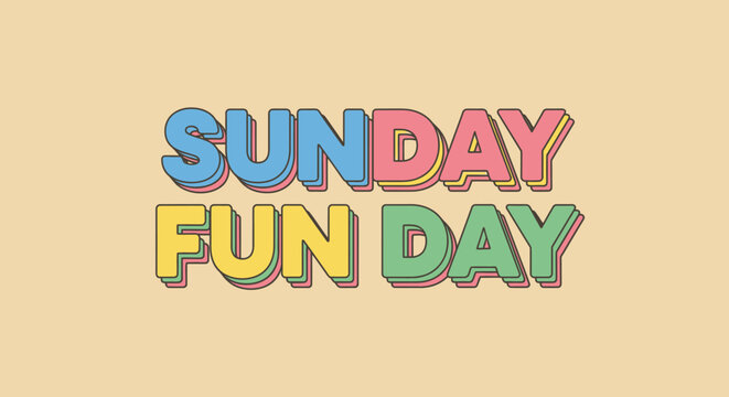 Sunday Funday Text with Pastel Colors and Retro Style