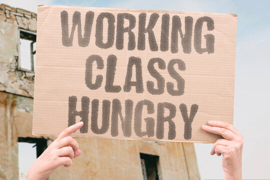 "Working Class Hungry" Full employment status offers no protection from financial food insecurity. WORKING. CLASS. FOOD. INSECURITY. EMPLOYMENT.