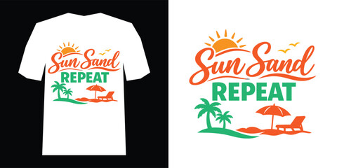 Sun sand repeat t shirt design beach vacation typography graphic © Anamul Haque  Munna