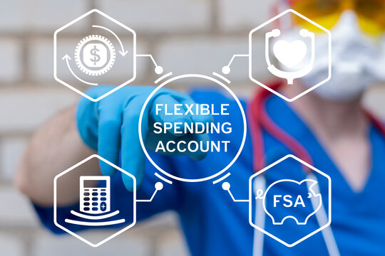 Health care concept of FSA Flexible Spending Account. Medicine flexible spending account.