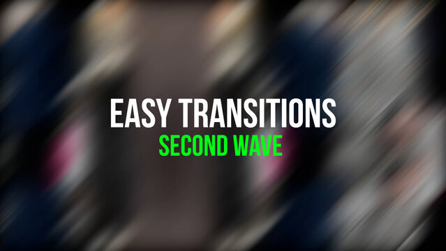 10 Easy Transitions
