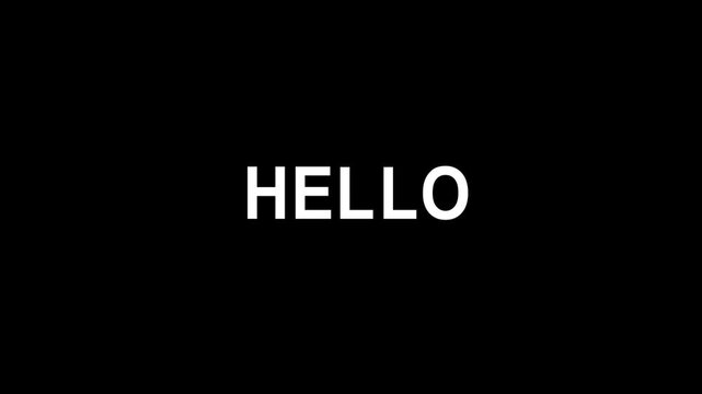 Animated Hello Text Typography Motion Video Footage 4K Cinematic Black White Modern Clean Minimal Intro Outro Title Loop Smooth Bold Readable Digital Communication Business Concept Presentation