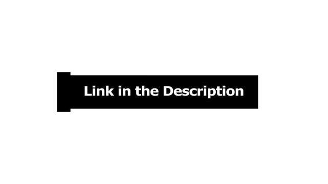 Link in description call to action black rectangle motion graphic. Call to action with link in description text animated on black background simple motion graphic.