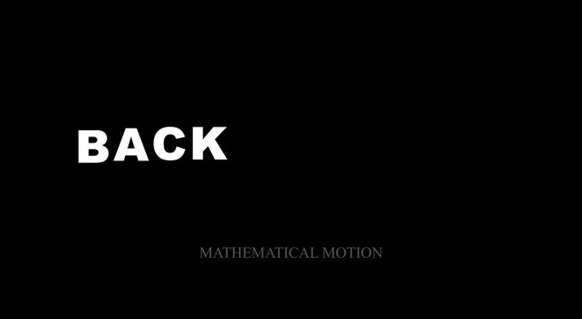 Back mathematical motion typography animation for modern digital animation