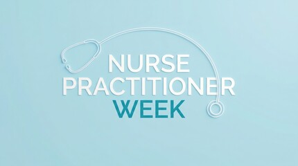 Fototapeta premium Nurse practitioner week banner design with stethoscope graphic on a light blue background for medical healthcare celebration