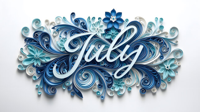 The word "July" is beautifully crafted in intricate blue quilling paper surrounded by delicate floral patterns.