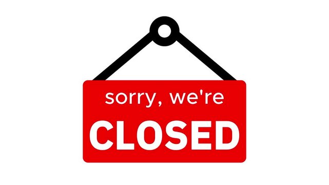 Sorry we are closed sign hanging on white background