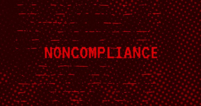 Noncompliance text - Red Effect Glitch