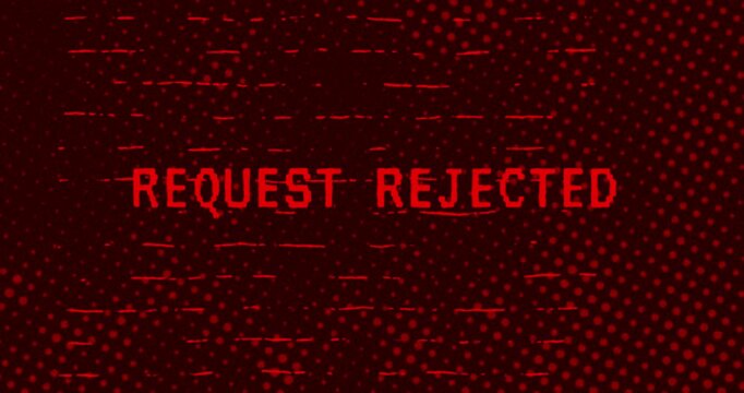 Request Rejected text - Red Effect Glitch