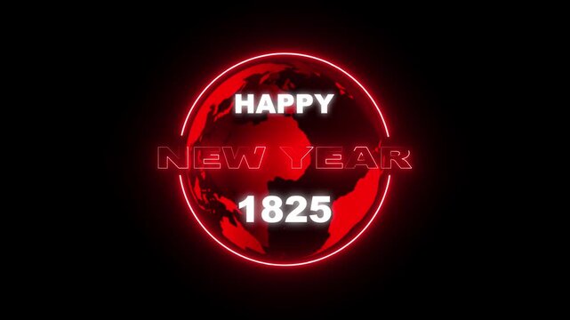 Happy new year 1825 neon globe animation on black background 4k. Futuristic 1825 new year typography with glowing earth sphere.