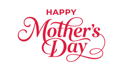 Fototapeta premium Happy mother’s day bold red typography lettering design isolated on white background for greeting cards banners posters social media and festive promotions