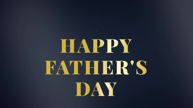 Elegant Happy Father&rsquo;s Day greeting with gold serif typography and geometric glass reveal animation on dark charcoal background for corporate holiday video.