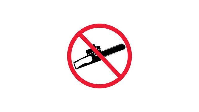No Chainsaw Sign Animation, Prohibited Tool Warning Symbol. No chainsaw allowed sign animation with red prohibition symbol.