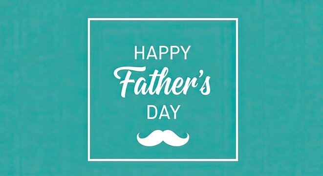 Happy father s day card with mustache teal background greeting