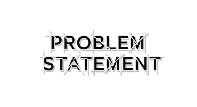 Bold black typography stating problem statement is overlaid with multiple chaotic intersecting light gray lines on a clean white background surface.