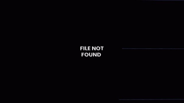 Digital file not found warning message on plain black background. 4k stock