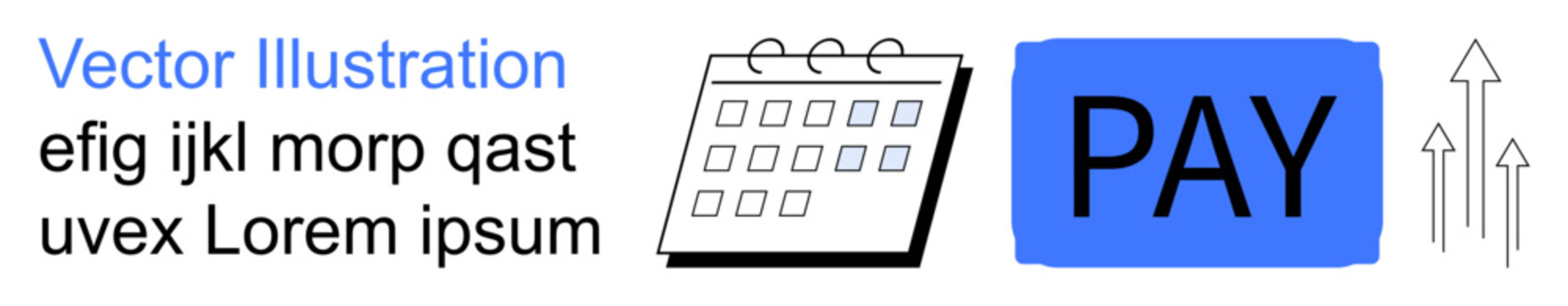 Payment reminders, financial planning, online transactions, budgeting tools, scheduling payments, and digital finance. a calendar, a pay button and upward arrows. Financial planning and online