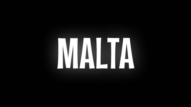 Bold white Malta text animation on black background, ideal for country names, travel themes, and location visuals.