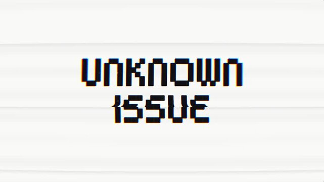 UNKNOWN ISSUE with a captivating glitch effect. Ideal for tech, error screens, cybersecurity, and abstract problem representations.