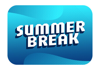 Obraz premium Bold white 3d text reading SUMMER BREAK on layered blue gradient background with rounded rectangle frame