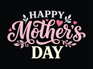 Fototapeta premium A festive Happy Mother's Day typographic greeting card design featuring elegant pink script lettering with decorative hearts and