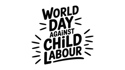 Fototapeta premium World Day Against Child Labour Bold Typography Illustration For Human Rights And Child Protection Awareness Campaign Design