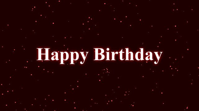 Animated white text 'Happy Birthday' appears on a dark background with small, glowing pink particles in motion. This celebratory motion graphics clip is likely a loop.
