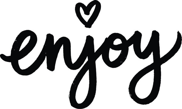 Modern Enjoy Hand Lettering Typography with Heart Accent Stylish Brush Script Design Isolated on White Background Illustration