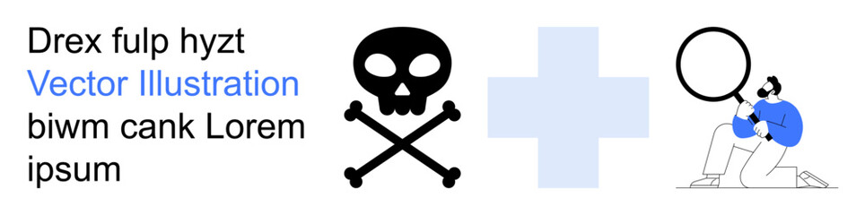 Fototapeta premium Healthcare, danger awareness, medical research, toxicology, analysis, diagnosis. Black skull and crossbones, a medical cross and a person inspecting with a magnifying glass. Healthcare and danger
