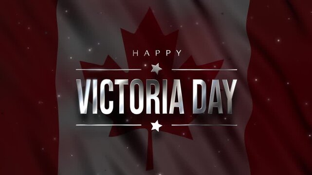Cinematic Victoria Day video featuring a waving Canadian flag background with sleek silver metallic typography and subtle glowing particle effects.