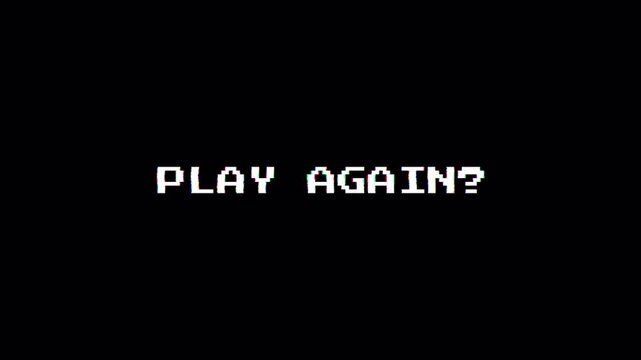 "Play Again" glitch text animation, retro style game graphics. 4k video