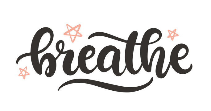 Breathe hand lettering meditation calligraphy