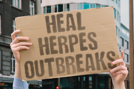 "Heal Herpes Outbreaks" Antiviral therapy shortens outbreak duration and reduces the frequency of recurrences. ANTIVIRAL. THERAPY. OUTBREAK. DURATION. RECURRENCES.