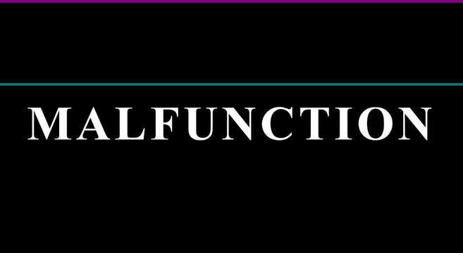 Malfunction title screen, error message, technical failure animation