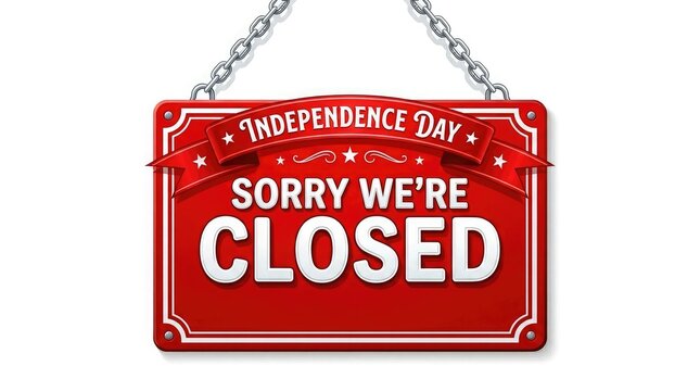 American independence day closed sign festive red retail holiday announcement for july 4th