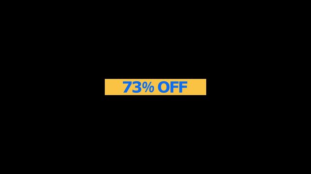 Seventy three percent off text label with bold blue letters centered on a rectangular yellow background isolated on a black background for retail sales and marketing promotions