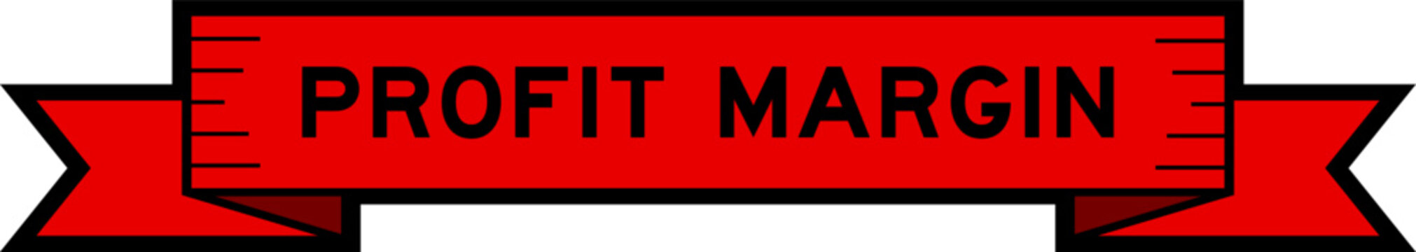 Ribbon label banner with word profit margin in red color on white background