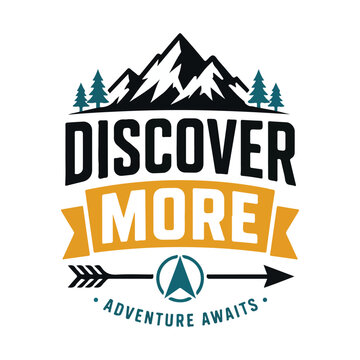 Discover More text design, bold uppercase font, mountain and arrow element, flat yellow, black, teal colors, clean layout, white background
,T-shirt 